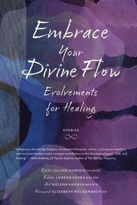 bokomslag Embrace Your Divine Flow