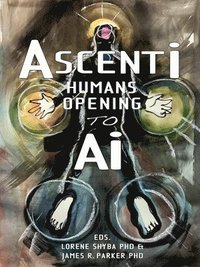 bokomslag Ascenti: Humans Opening To Ai