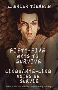 bokomslag Fifty-Five Ways to Survive: Graphic Poems for Strength