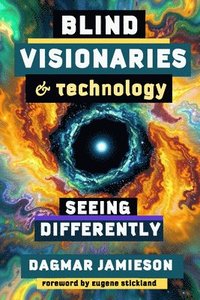 bokomslag Blind Visionaries & Technology