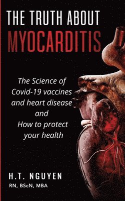 The truth about Myocarditis 1