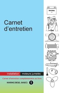 bokomslag Carnet d'entretien - Installation Moteurs Jumels