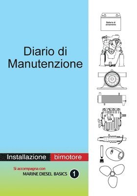 bokomslag Diario di Manutenzione - installazione di motori diesel bimotore