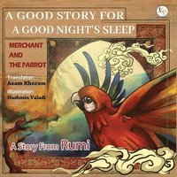 bokomslag Merchant and the Parrot- A Story From Rumi