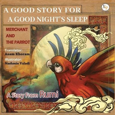 bokomslag Merchant and the Parrot- A Story From Rumi