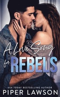bokomslag A Love Song for Rebels