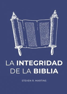 Steven R Martins - Integridad de la Biblia, Häftad