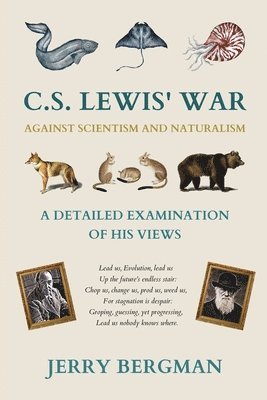 C. S. Lewis' War Against Scientism and Naturalism 1
