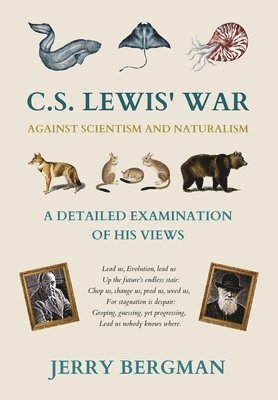 C. S. Lewis' War Against Scientism and Naturalism 1