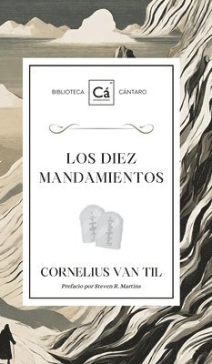 Cornelius Van Til, Cornelius Van Til - Diez Mandamientos, Inbunden