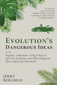 bokomslag Evolution's Dangerous Ideas