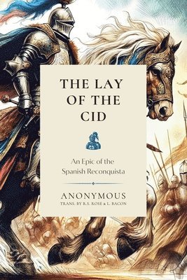 bokomslag The Lay of the Cid