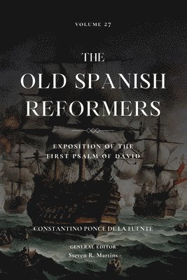 bokomslag The Old Spanish Reformers