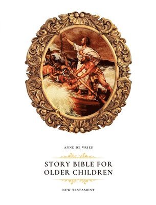 bokomslag Story Bible for Older Children: New Testament