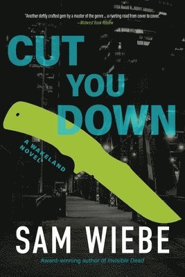 Sam Wiebe - Cut You Down, Häftad