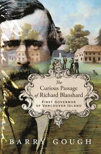 bokomslag The Curious Passage of Richard Blanshard