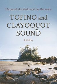 bokomslag Tofino and Clayoquot Sound