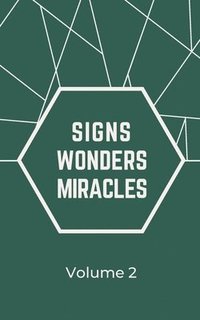 bokomslag Signs Wonders Miracles