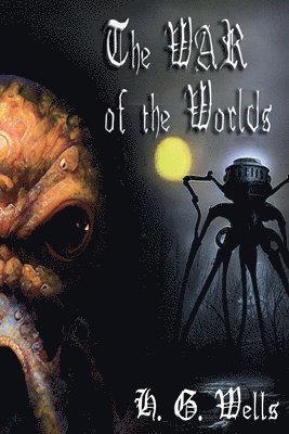 bokomslag The War of the Worlds