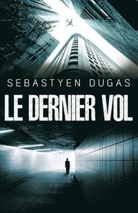 bokomslag Le Dernier Vol