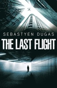 bokomslag The Last Flight