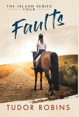 bokomslag Faults: A story of family, friendship, summer love, and loyalty