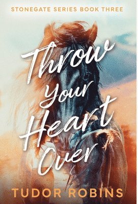 Throw Your Heart Over 1