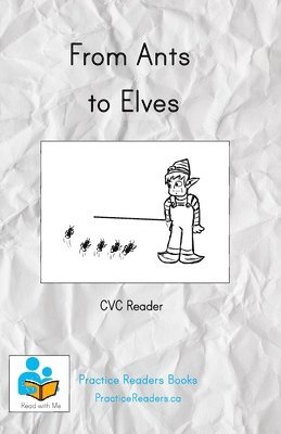From Ants to Elves: CVC Reader 1