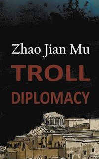 bokomslag Troll Diplomacy