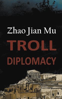 Troll Diplomacy 1