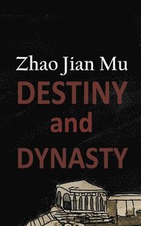 bokomslag Destiny and Dynasty