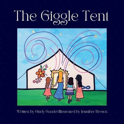 Cindy Gaudet, Jennifer Brown - The Giggle Tent, Häftad