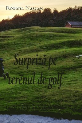Surpriză pe terenul de golf