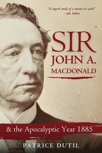 bokomslag Sir John A. MacDonald