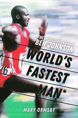 Mary Ormsby - World's Fastest Man*, Inbunden