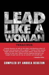 bokomslag Lead Like a Woman: Tenacious