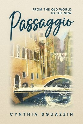 Passaggio: From the Old World to the New 1