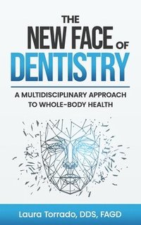 bokomslag New Face of Dentistry