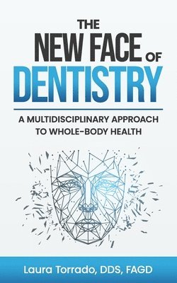 bokomslag New Face of Dentistry