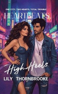bokomslag Heartbeats And High Heels
