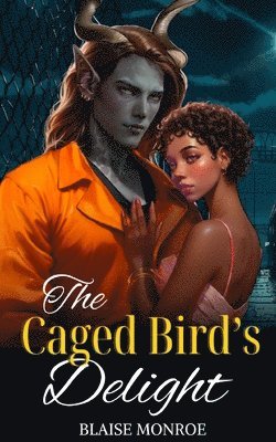 The Caged Bird's Delight 1