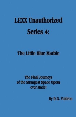 LEXX Unauthorized, Series 4 1