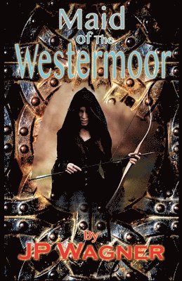 J P Wagner - Maid of the Westermoor, Häftad