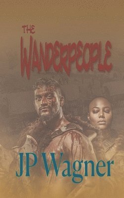 Jp Wagner, Beth Wagner - Wanderpeople, Häftad