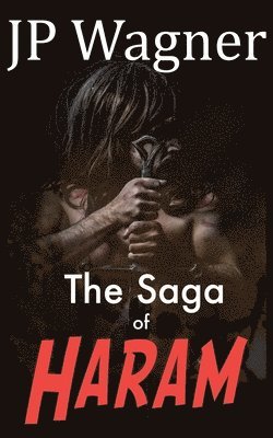 Jp Wagner, Beth Wagner - Saga of Haram, Häftad
