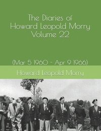 bokomslag Diaries of Howard Leopold Morry - Volume 22