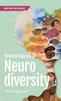 Nonmonogamy and Neurodiversity 1