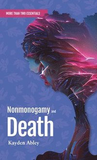 bokomslag Nonmonogamy and Death