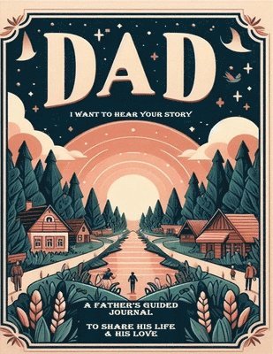 Your Story - Your Story: Dad, I Want to Hear Your Story, Häftad