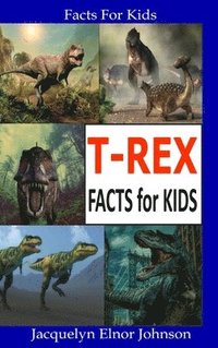bokomslag T-Rex Facts for Kids